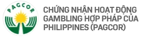 Chứng nhận hoạt động gambling hợp pháp của Phillippines PAGCOR