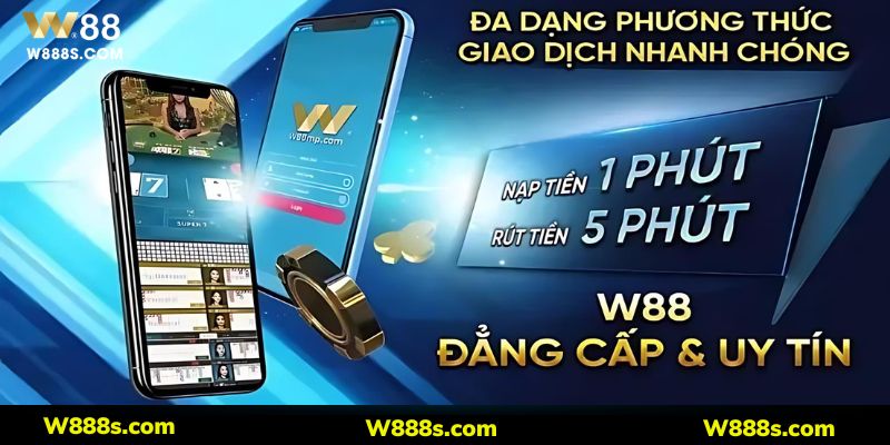 Lưu ý cần biết khi giao dịch tại W88