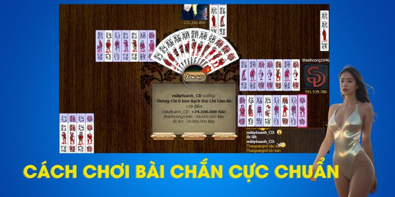 Khám Phá Cách Chơi Bài Chắn Chuẩn Xác Tại W88